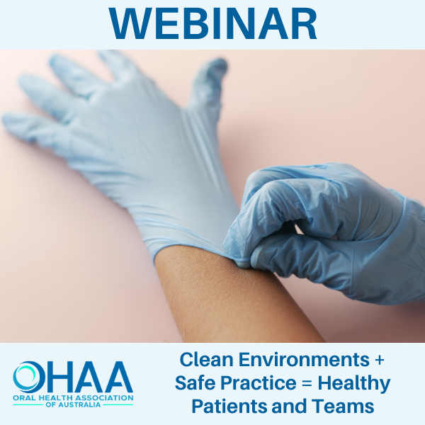 Webinar - Clean environments + safe practice = Healthy patients and teams